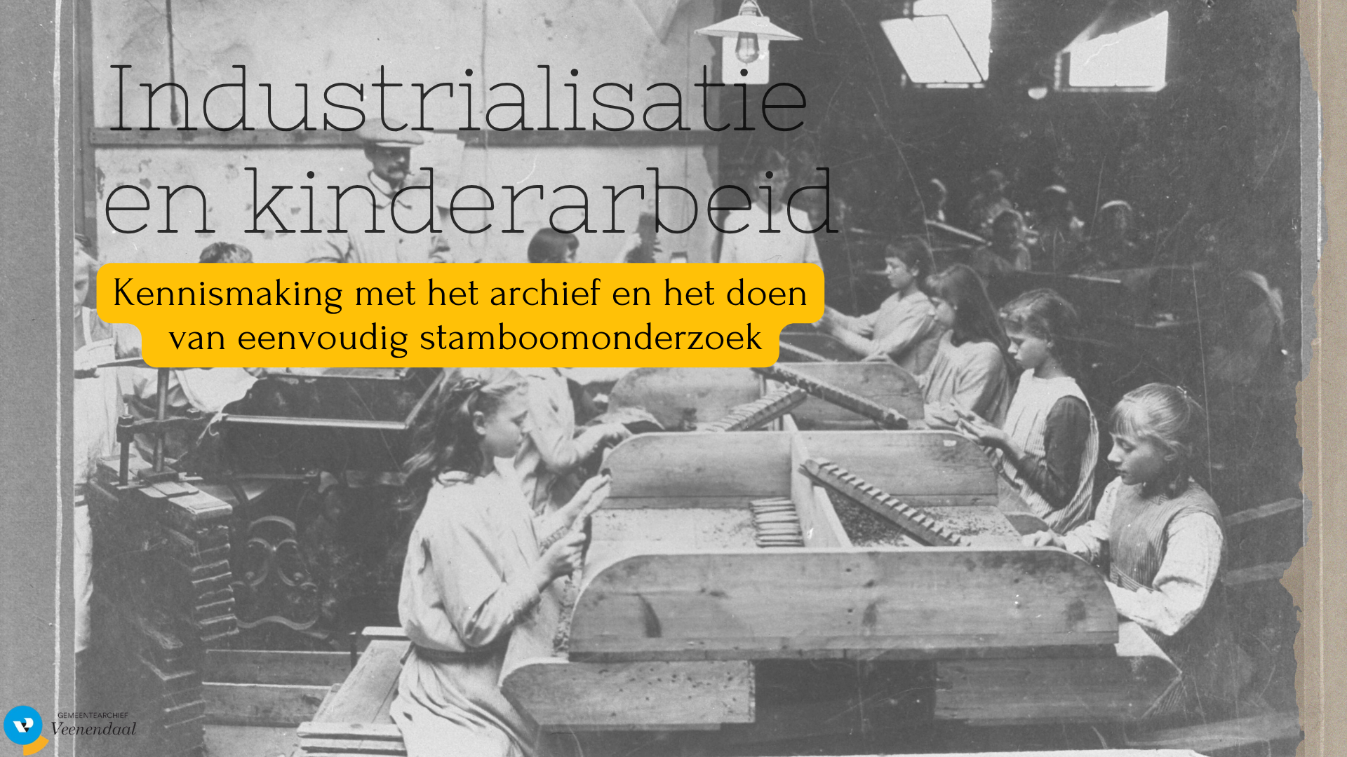 Stamboomonderzoek, industrialisatie en kinderarbeid